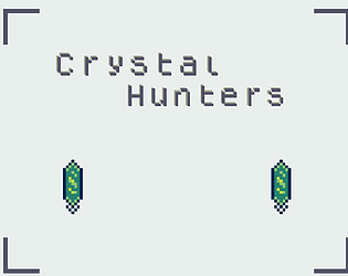 Crystal Hunters