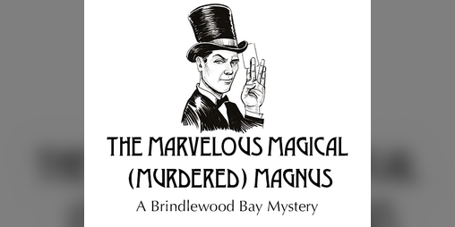 Cover image for The Marvelous Magical (Murdered) Magnus