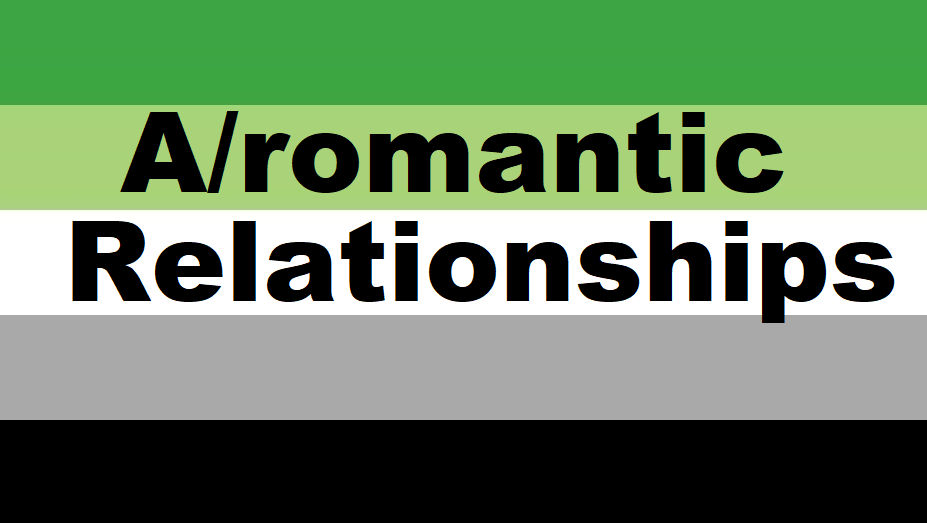 A/romantic Relationships