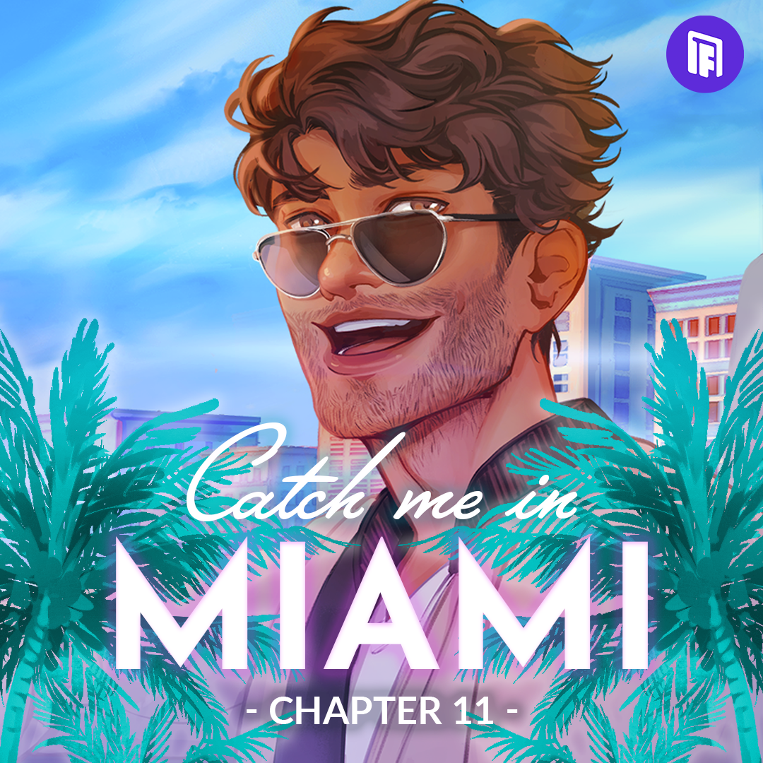 Catch Me In Miami Ch. 11 Update - Catch Me In Miami by Nix Hydra Games