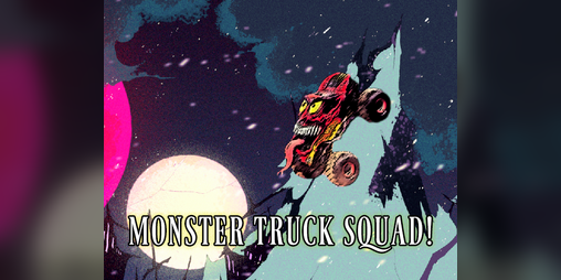 Cover image for TRUCKZILLA - A Monster Care Squad Monster