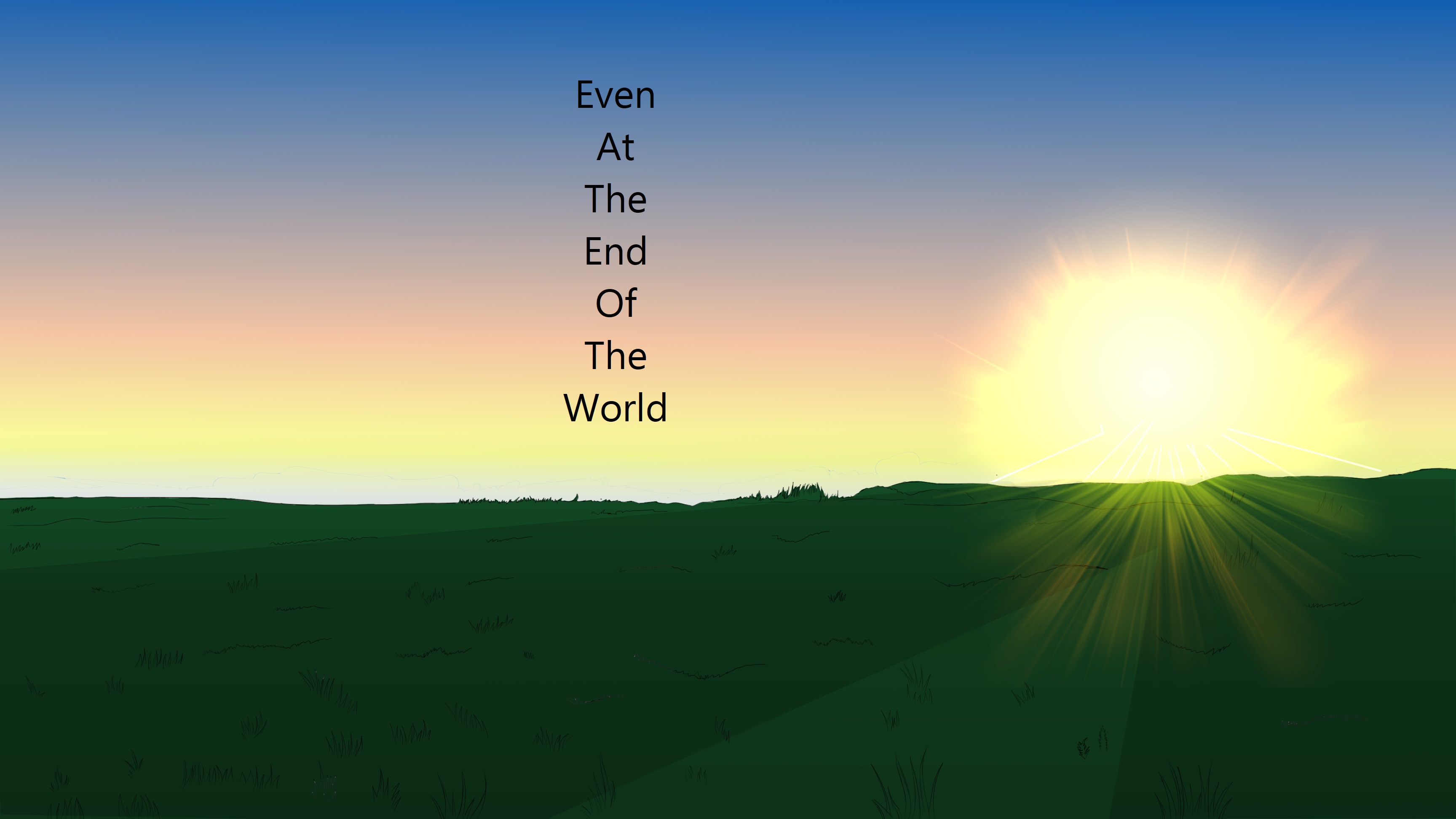 Even At the End of the World cover