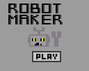 RobotMaker