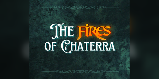Cover image for The Fires of Chaterra: One Shot Edition