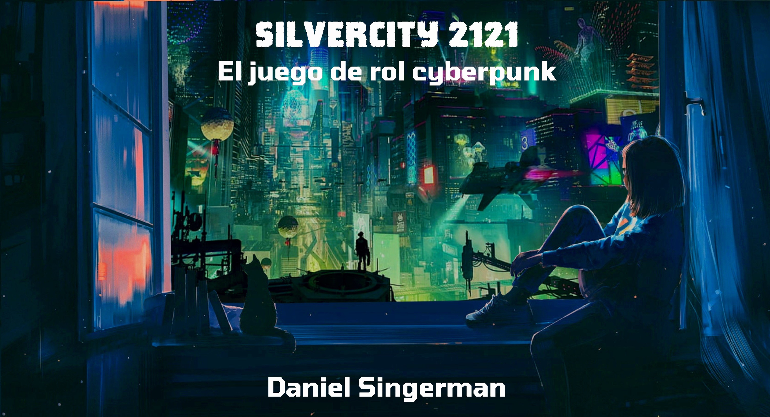 SilverCity 2121 - Juego de Rol Cyberpunk