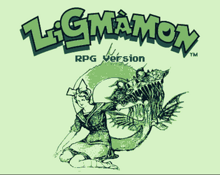 Ligmàmon RPG   - A  TTRPG set in a world full of wondrous creatures 