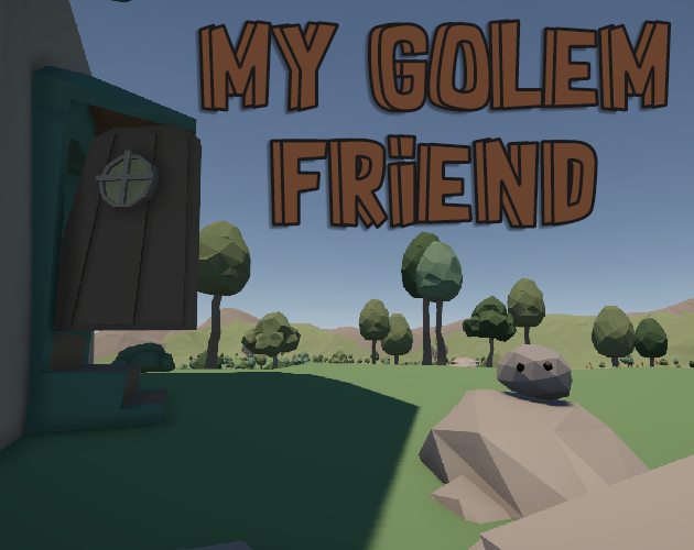 My Golem Friend
