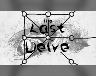 The Last Delve - An OSR Game  