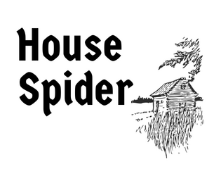 House Spider   - A system-neutral monster and encounter primer for fantasy roleplaying games 