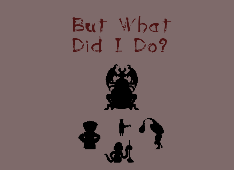 But What Did I Do? cover