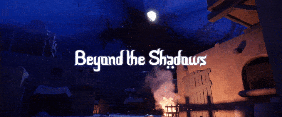 Beyond the Shadows