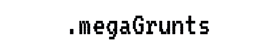 .megaGrunts