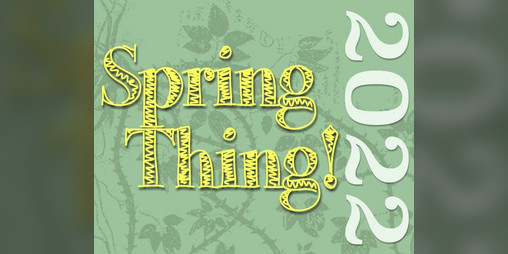 Cover image for Spring Thing 2022