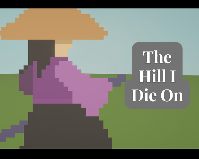 The Hill I Die On