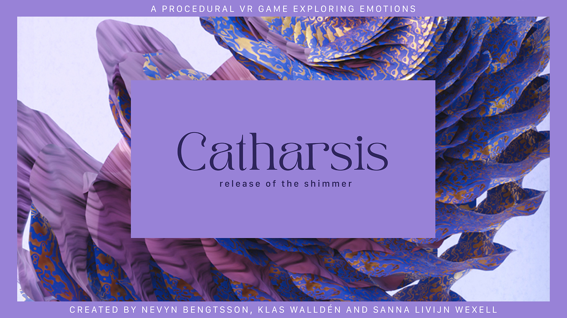 Catharsis - release of the shimmer