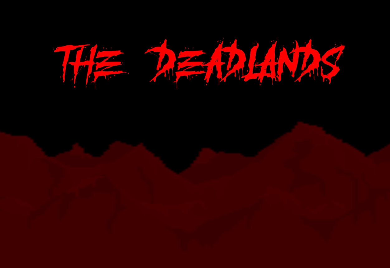 The Deadlands (Trial)