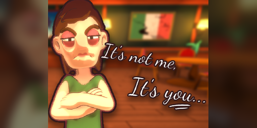 Cover image for It's Not Me It's You!