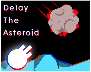 Delay The Asteroid