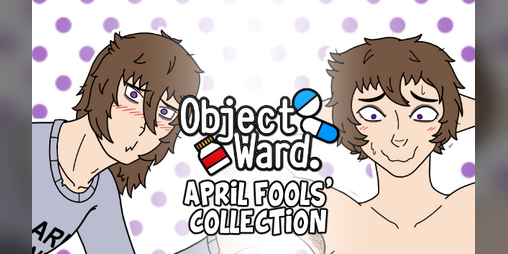 Cover image for Object Ward. ~April Fools' Collection~