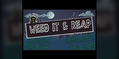 Cover image for Weed it & Reap