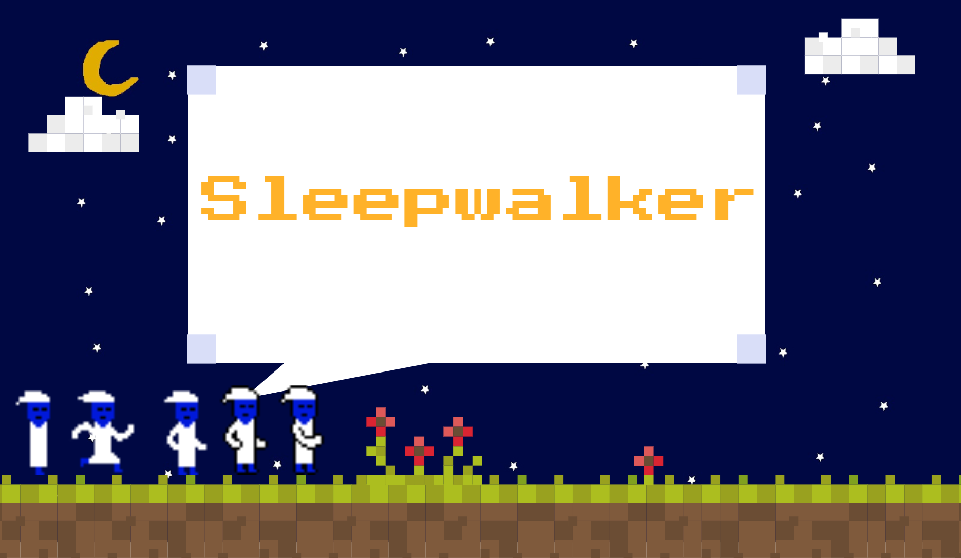 Sleep Walker