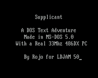 Supplicant - A Text Adventure for MS-DOS