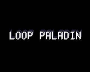 Loop Paladin