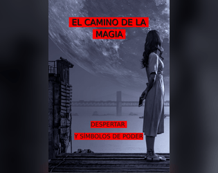 El camino de la magia: Despertar y Símbolos  