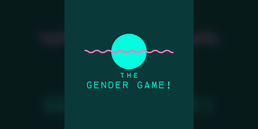 Cover image for THE GENDER GAME!
