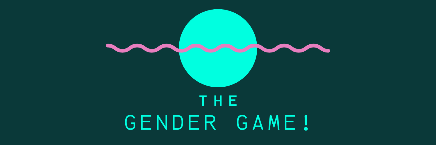 THE GENDER GAME!