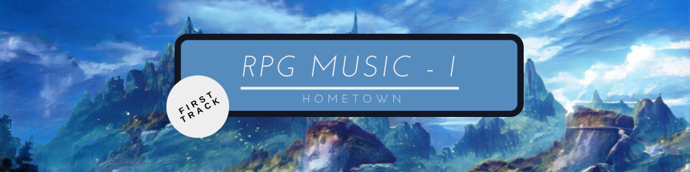 RPG MUSIC - HOMETOWN