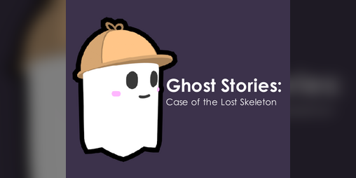Cover image for Ghost Stories: Case of the Lost Skeleton