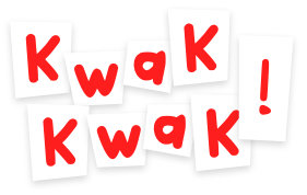 Kwak Kwak !