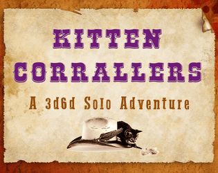 Kitten Corrallers   - Wrangle the cutest Herd ever, but beware the clawful perils that await you! 