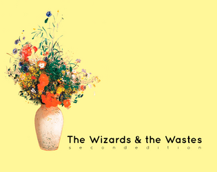 The Wizards and the Wastes  