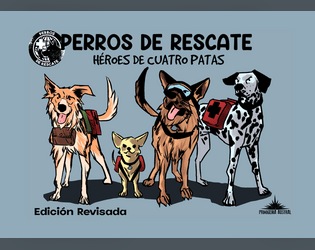 Perros de rescate, héroes de cuatro patas (Edición revisada)  