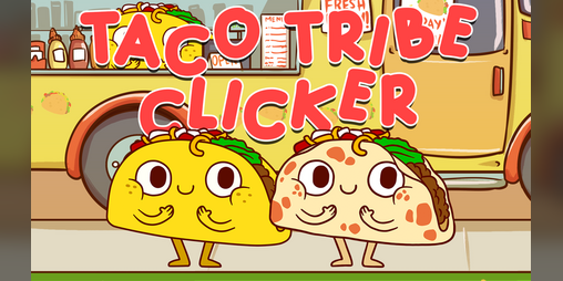Cover image for Taco Tribe Clicker