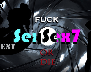 Agent SexSex7: Fuck or Die