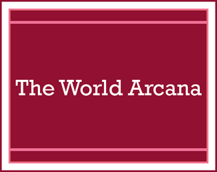 The Masks We Wear - The World Arcana   - An expansion pack for The Masks We Wear with a playable combat-navigator hybrid arcana and new Reaper build 