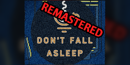 Cover image for Dont fall asleep Remastered