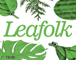 Leafolk   - a supplement for "The Legend of the Forgotten Ballad" RPG 