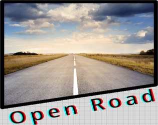 Open Road   - Play out a road trip in this journaling game powered by Carta! 