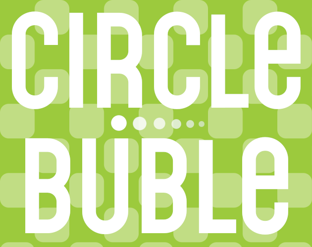 Circle Bubble