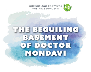 The Beguiling Basement of Doctor Mondavi // One-Page Dungeon  