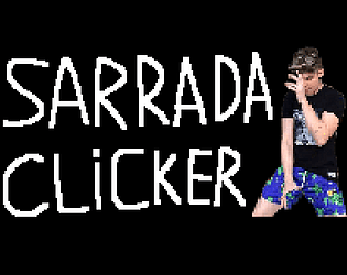 SARRADA CLICKER | Clássico e Remasterizado
