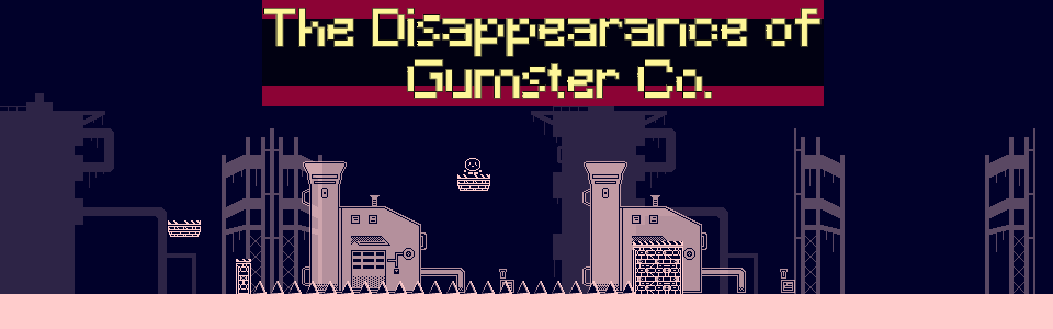 The Disappearance of Gumster Co.
