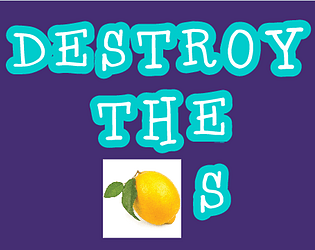 Destroy The Lemons