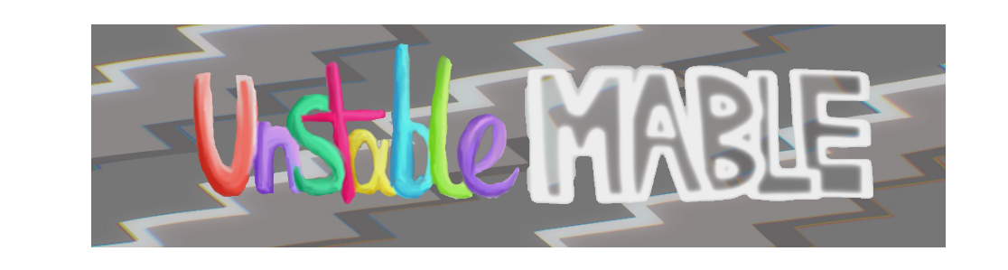 Unstable Mable