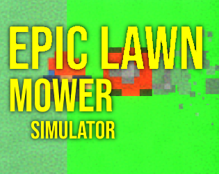 Epic Lawn Mower Simulator by Szenos