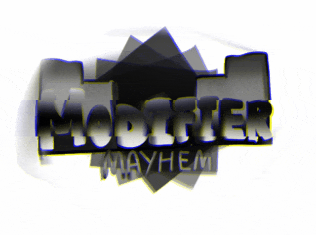 Modifier Mayhem (OLD)